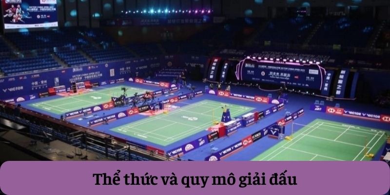 Thể thức và quy mô giải đấu Thể thức và quy mô giải đấu