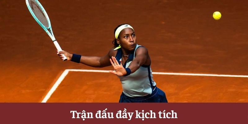 Trận đấu đầy kịch tích Trận đấu đầy kịch tích